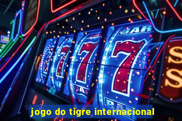 jogo do tigre internacional